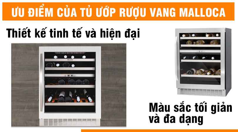 Ưu điểm của tủ ướp rượu vang Malloca
